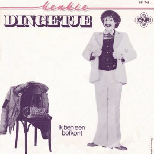 Dingetje – Henkie / Ik Ben Een Bofkont