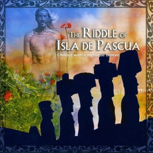 Various – The Riddle Of Isla De Pascua (Chillout With Mystique Breeze)